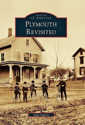 Plymouth Revisited, by Judy Giguere